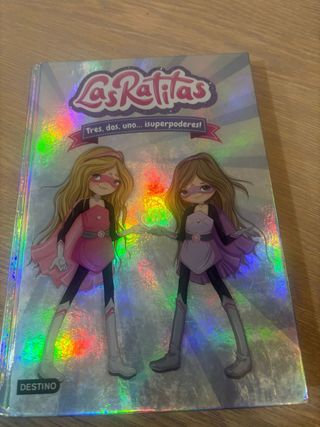 Las Ratitas 1. Tres, dos, uno... ¡superpoderes!