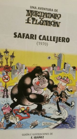 TOMO MORTADELO Y FILEMON. SAFARI CALLEJERO.