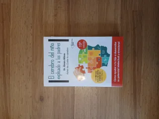 El cerebro del niño explicado a los padres (Spa...