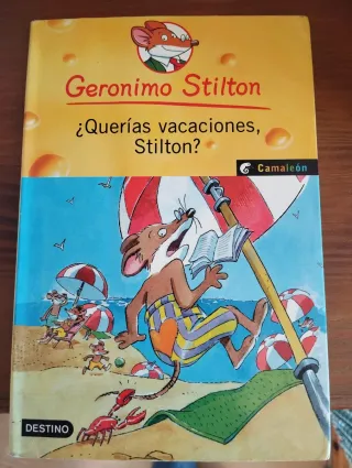 ¿Querías vacaciones, Stilton?: Geronimo Stilton...