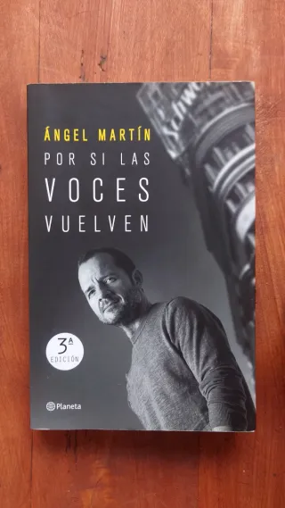 POR SI LAS VOCES VUELVEN - ÁNGEL MARTÍN (FIRMADO)