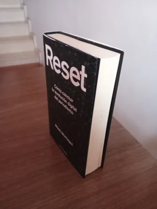 Reset: Cómo concluir la revolución digital del ...
