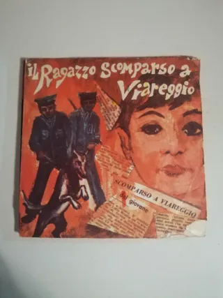 4 Vinili 45 giri Il Ragazzo Scomparso a Viareggio