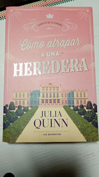 Cómo atrapar a una heredera (Agentes de la Coro...