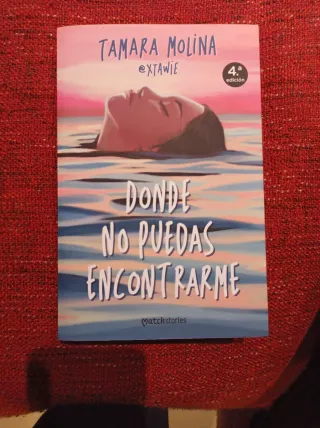 Donde no puedas encontrarme de Tamara Molina