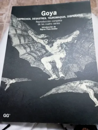 Goya: Caprichos, Desastres, Tauromaquia, Disparate