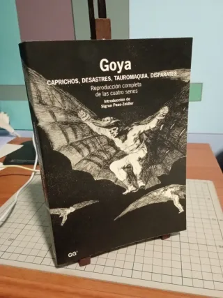 Goya: Caprichos, Desastres, Tauromaquia, Disparate