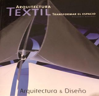 Arquitectura textil. Transformar el espacio