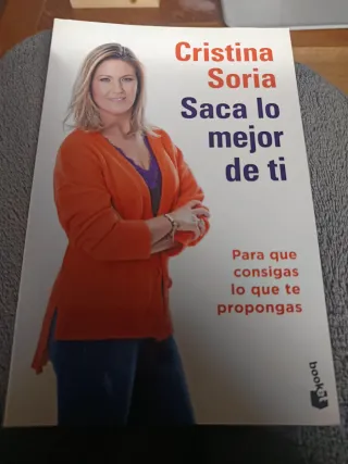 Saca lo mejor de ti: Para que consigas lo que t...