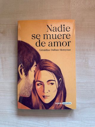Nadie se muere de amor.
