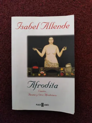 Afrodita: Cuentos, Recetas y Otros Afrodisiacos