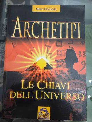 Archetipi le chiavi dell'universo