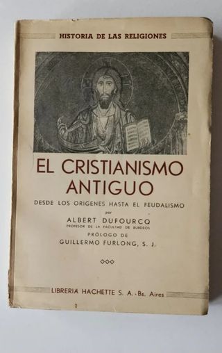 Libro El cristianismo antiguo Albert Dufourcq