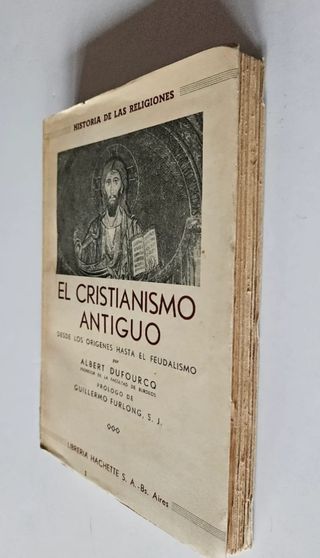 Libro El cristianismo antiguo Albert Dufourcq