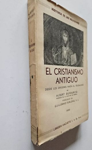 Libro El cristianismo antiguo Albert Dufourcq