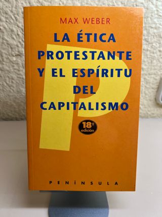 La ética protestante y el espíritu del capitalismo