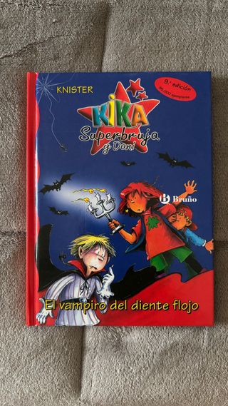 El vampiro del diente flojo (Kika Superbruja / ...