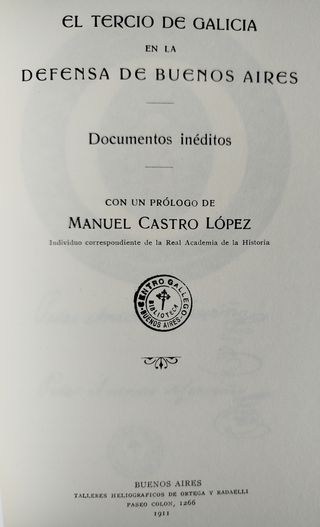 Tercio voluntarios gallegos. Argentina. Ingleses.