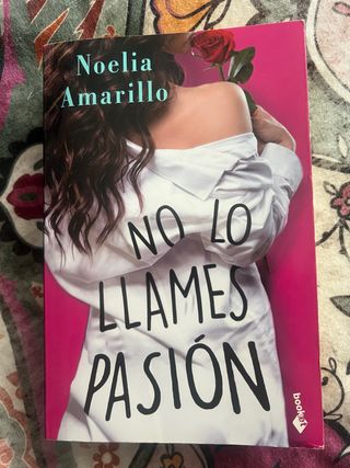“No lo llames amor” y “No lo llames pasión”