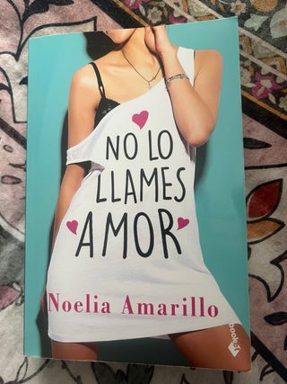 “No lo llames amor” y “No lo llames pasión”
