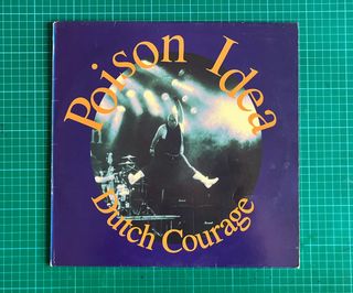Poison Idea: Dutch Courage LP
