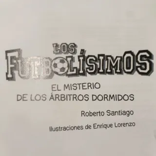 Los Futbolísimos 1: El misterio de los árbitros...