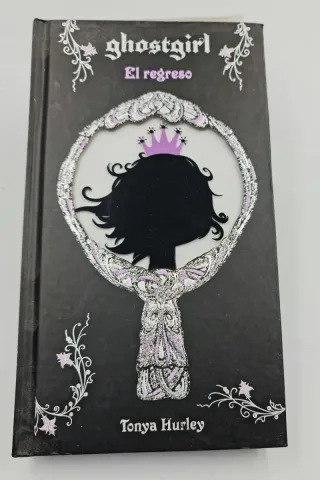 NOVELA JUVENIL GHOSTGIRL EL REGRESO