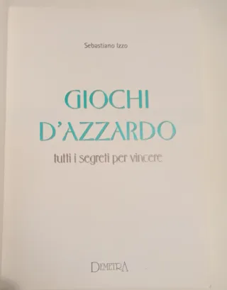 Giochi d'azzardo tutti i segreti per vincere