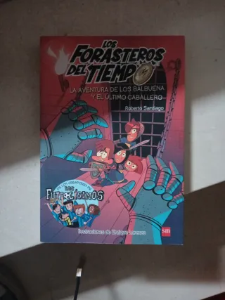 Los Forasteros del Tiempo 2: La aventura de los...