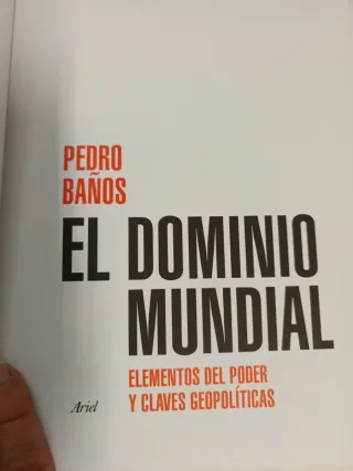 El dominio mundial: Elementos del poder y clave...