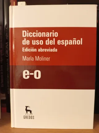 Diccionario de uso del español María Moliner.