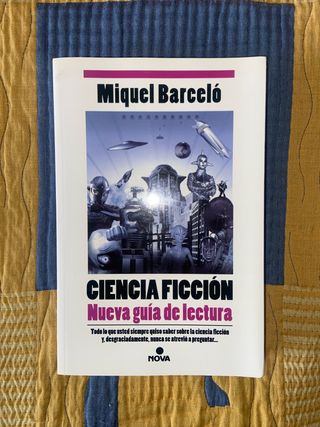 Ciencia Ficción. Nueva guía de lectura