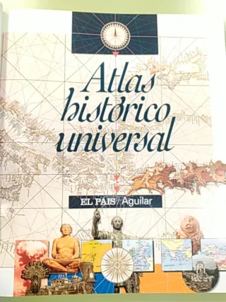 ATLAS HISTÓRICO UNIVERSAL - JUAN AVILÉS FARRÉ - EP