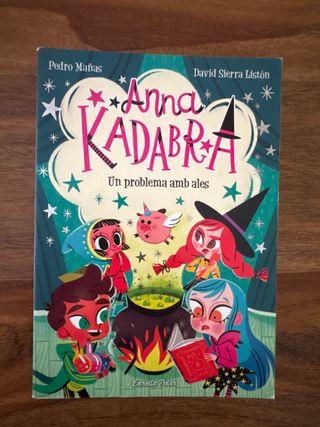 Anna Kadabra 2. Un problema amb ales