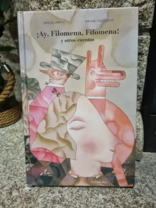 ¡Ay, Filomena, Filomena! y otros cuentos (Spani...