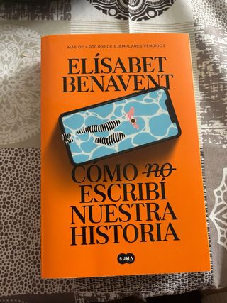Cómo (no) escribí nuestra historia