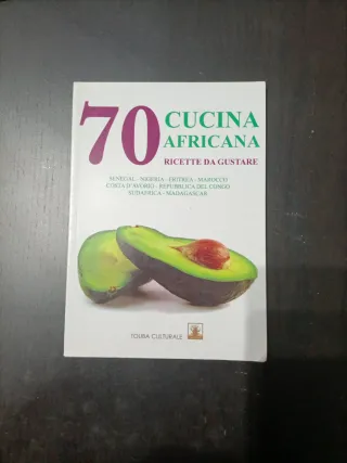 Sapori d'Africa settanta ricette da provare