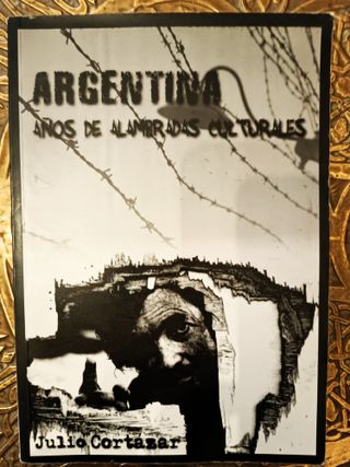 Argentina. Años de alambradas culturales.