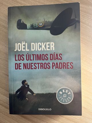 Los últimos días de nuestros padres. Joël Dicker.