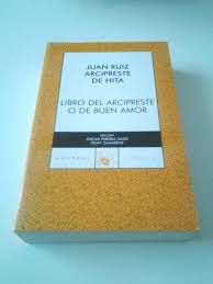Libro del Arcipreste o de buen amor. Juan Ruiz Arc