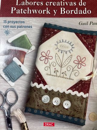 Labores creativas de patchwork y bordado: 15 pr...