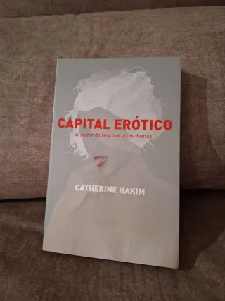 Capital Erotico | Catherine Hakim