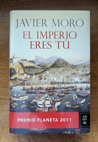 El Imperio eres tú - Javier Moro