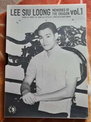 LEE SIU LOONG MEMORIES OF DRAGON vol.1 Lee Siu Loong “Memories of