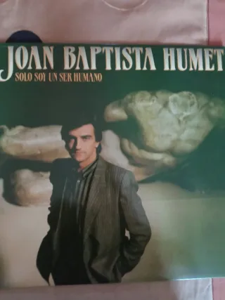 Joan Baptista Humet - Solo Soy Un Ser Humano