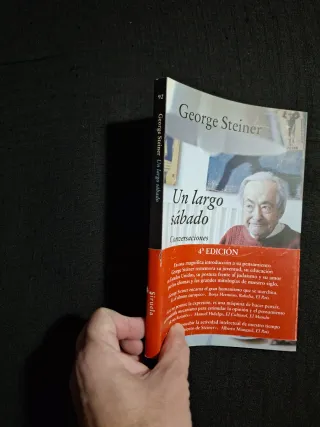 George Steiner. Un largo sábado. Conversaciones