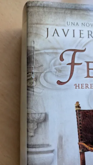 Felipe heredarás el mundo (tapas duras)