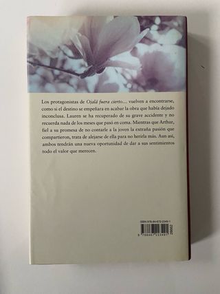 Ojalá fuera cierto y Volver a verte