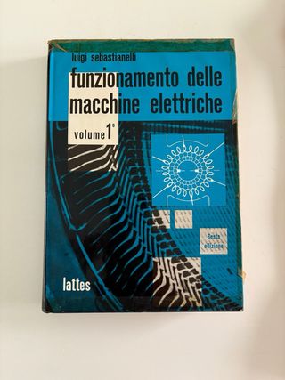 Funzionamento delle macchine elettriche vol. 1 e 2