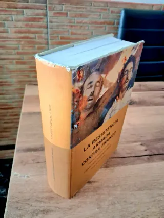 LA RESISTENCIA ARMADA CONTRA FRANCO. FCO. MORENO